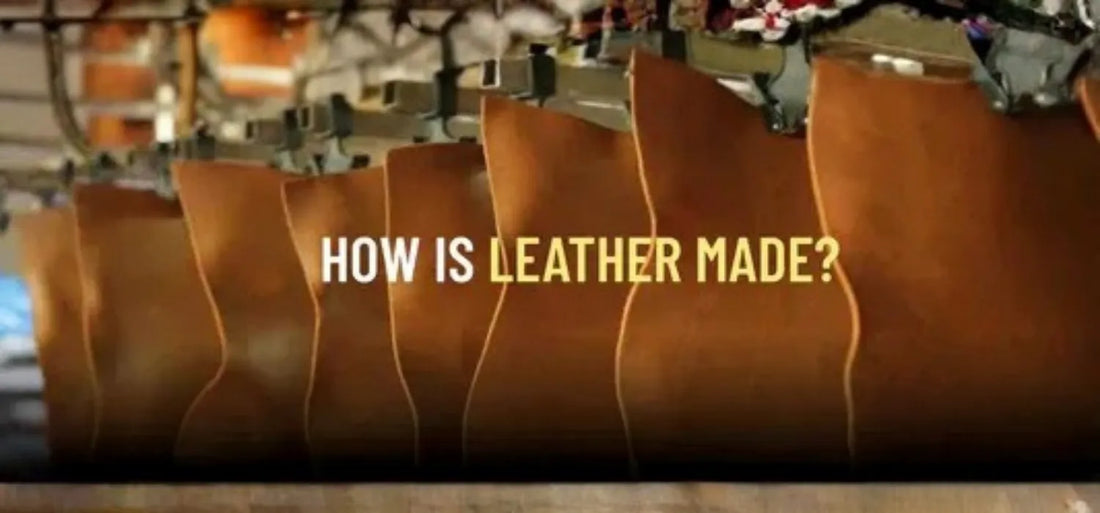 How is Leather Made?