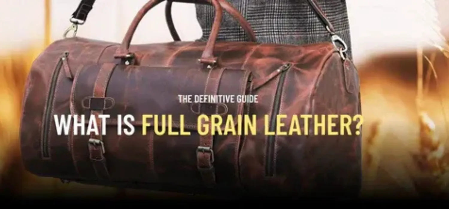 Was ist Vollnarbenleder? Der ultimative Leitfaden