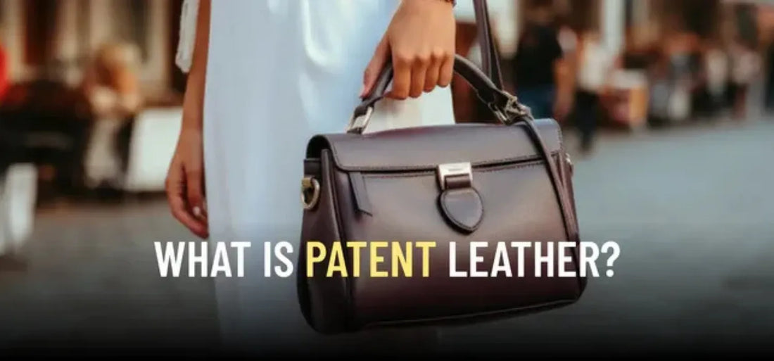 What is Patent Leather? The Complete Guide